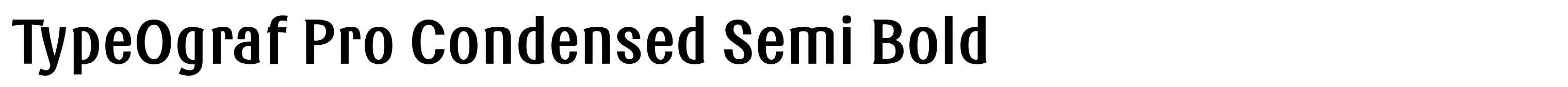 TypeOgraf Pro Condensed Semi Bold
